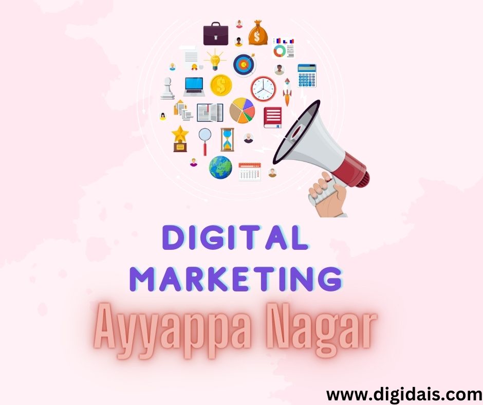 digital marketing agency in ayyappa nagar