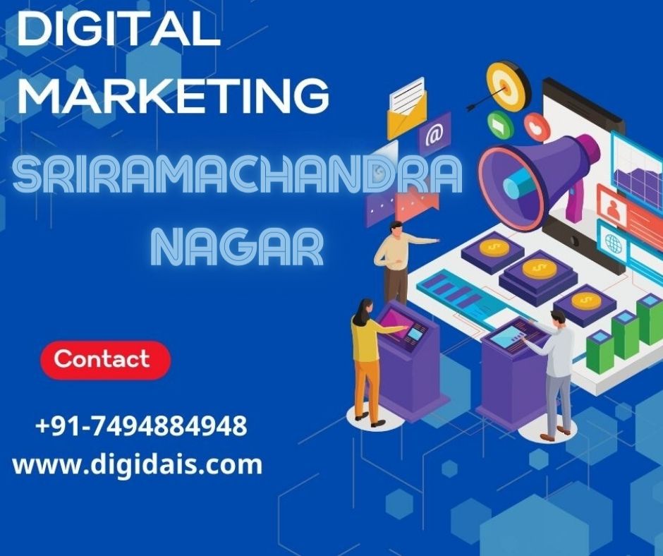 Digital Marketing Agency in Sriramachandra nagar